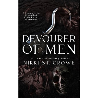 Devourer of Men - by  Nikki St Crowe (Paperback)