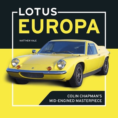 Lotus Europa - by  Matthew Vale (Paperback)