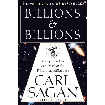 Billions & Billions - by  Carl Sagan (Paperback)