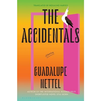 The Accidentals - by  Guadalupe Nettel (Hardcover)