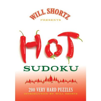Will Shortz Presents Hot Sudoku - (Will Shortz Presents...) (Paperback)