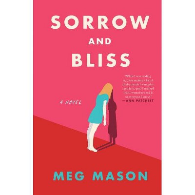 Sorrow and Bliss - by Meg Mason