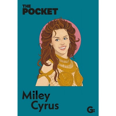 The Pocket Miley Cyrus - (Gemini Pockets) by  Gemini (Hardcover)