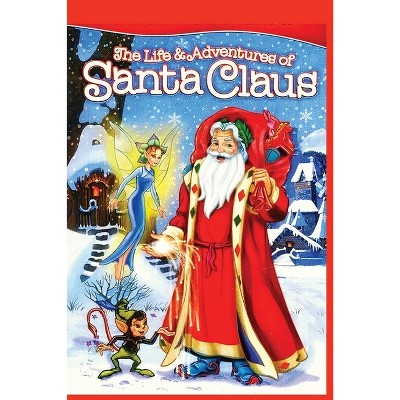 The Life and Adventures of Santa Claus - by  L Frank Baum (Paperback)