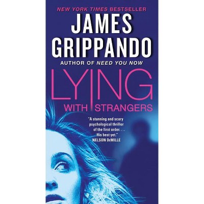 Lying with Strangers - by  James Grippando (Paperback)