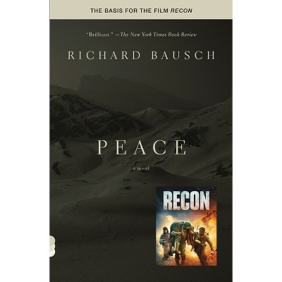Peace - (Vintage Contemporaries) by  Richard Bausch (Paperback)