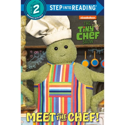 Meet the Chef! (the Tiny Chef Show) - (Step Into Reading) by  Random House (Paperback)