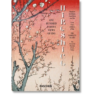 Hiroshige. One Hundred Famous Views of Edo. 45th Ed. - by  Lorenz Bichler & Melanie Trede (Hardcover)