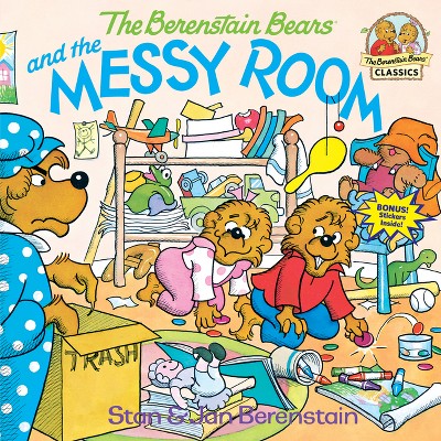The Berenstain Bears and the Messy Room - (First Time Books) by  Stan Berenstain & Jan Berenstain (Paperback)
