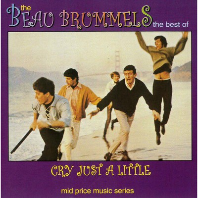 The Beau Brummels - Cry Just A Little: The Best Of (CD)
