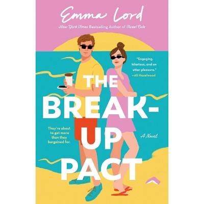 The Break-Up Pact - by  Emma Lord (Paperback)