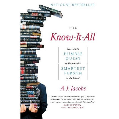 The Know-It-All - by  A J Jacobs (Paperback)