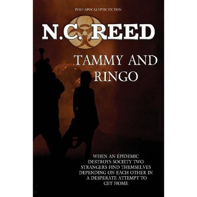 Tammy and Ringo - by  N C Reed (Paperback)