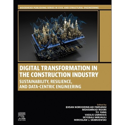 Digital Transformation in the Construction Industry - (Woodhead Publishing Civil and Structural Engineering) (Paperback)