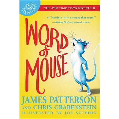 Word of Mouse - by  James Patterson (Paperback)