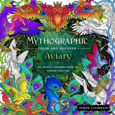Mythographic Color and Discover: Aviary - by  Joseph Catimbang (Paperback)