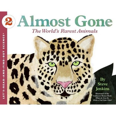 Almost Gone - (Let's-Read-And-Find-Out Science 2) by  Steve Jenkins (Paperback)