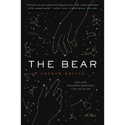 The Bear - by  Andrew Krivak (Paperback)
