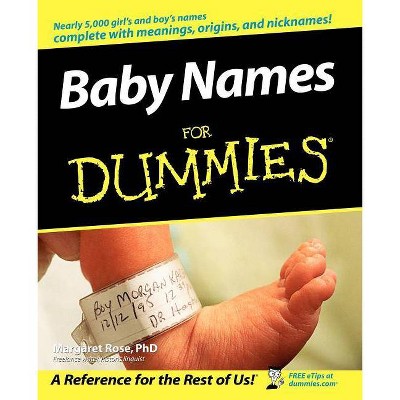 Baby Names for Dummies - by  Margaret Rose (Paperback)