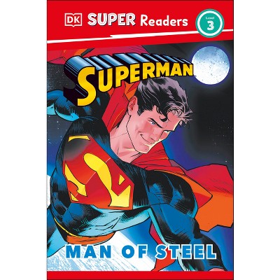 DK Super Readers Level 3 Superman Man of Steel - by Matt Jones