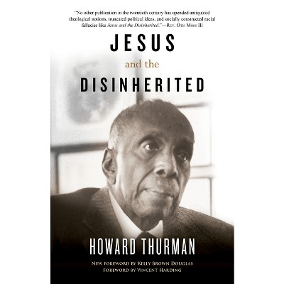 Jesus and the Disinherited - by  Howard Thurman (Paperback)