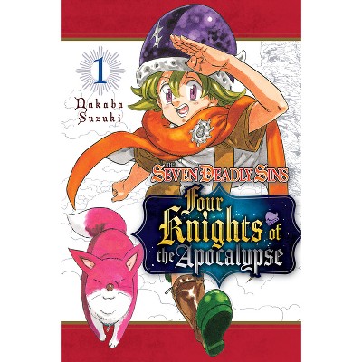 The Seven Deadly Sins: Four Knights of the Apocalypse 1 - by  Nakaba Suzuki (Paperback)