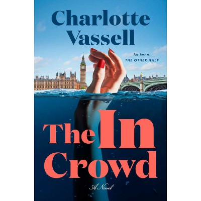 The in Crowd - (Detective Inspector Caius Beauchamp) by Charlotte Vassell