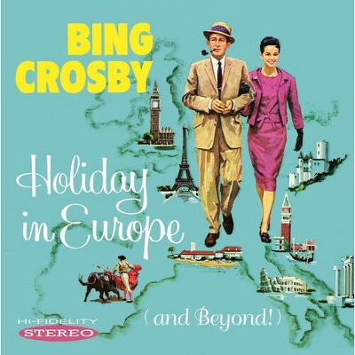 Bing Crosby - Bing Crosby: Holiday in Europe (And Beyond!) (CD)