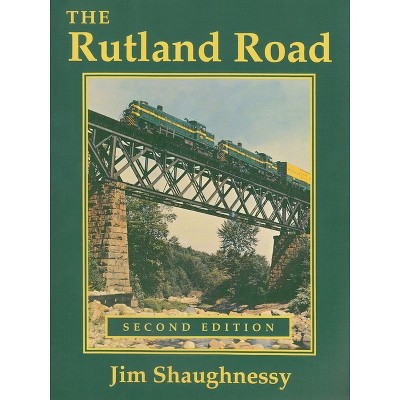 The Rutland Road - (New York State) 2nd Edition by Jim Shaughnessy