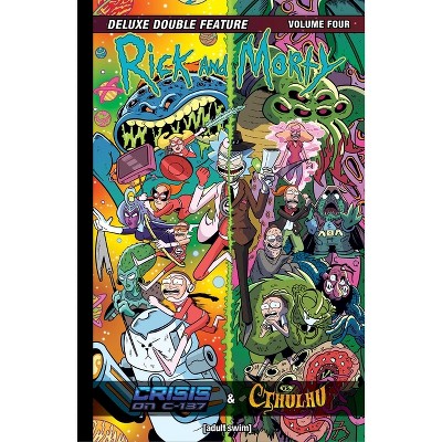Rick and Morty Deluxe Double Feature Vol. 4 - by  Stephanie Phillips & Jim Zub (Hardcover)