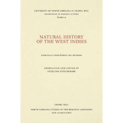 Natural History of the West Indies - (North Carolina Studies in the Romance Languages and Literatu) by  Gonzalo Fernández de Oviedo (Paperback)
