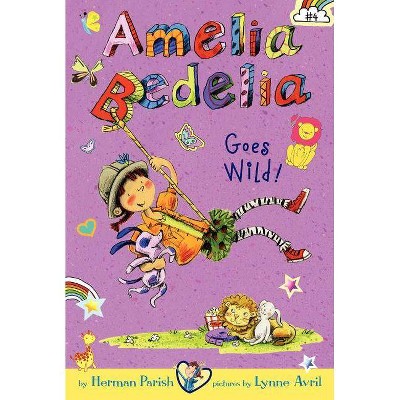 Amelia Bedelia Goes Wild! (Paperback) by Herman Parish