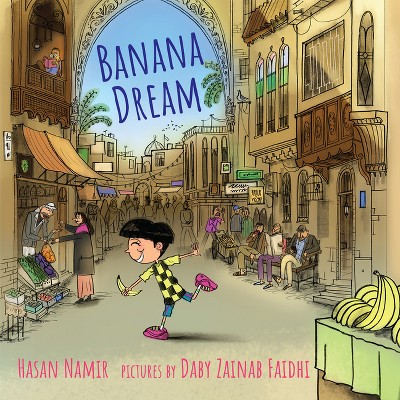 Banana Dream - by  Hasan Namir (Hardcover)