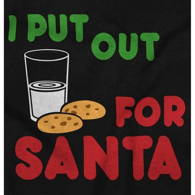 I Put Out For Santa Christmas Cookies Graphic T Shirt Men or Women Brisco Brands
