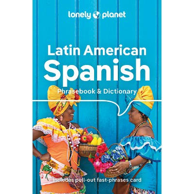 Lonely Planet Latin American Spanish Phrasebook & Dictionary - 10th Edition (Paperback)