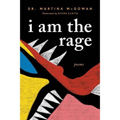 I Am The Rage - By Martina Mcgowan ( Paperback )