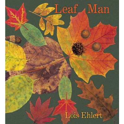 Leaf Man - by Lois Ehlert