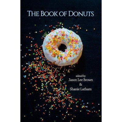 The Book of Donuts - by  Diane Lockward (Paperback)