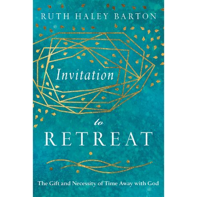 Invitation to Retreat - (Transforming Resources) by  Ruth Haley Barton (Hardcover)