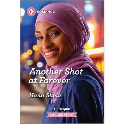Another Shot at Forever - Large Print by  Hana Sheik (Paperback)