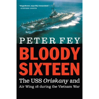 Bloody Sixteen - by  Peter Fey (Paperback)