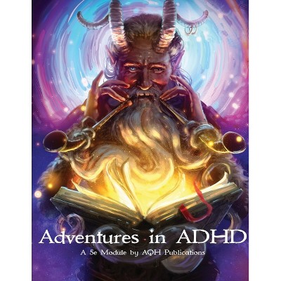 Adventures in ADHD - (Paperback)