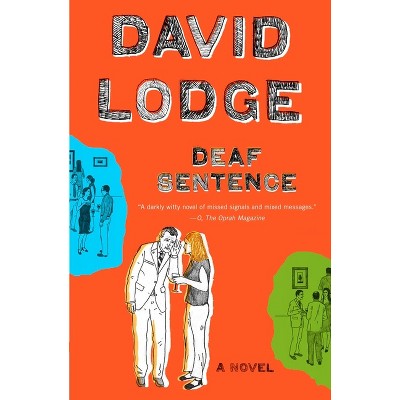 Deaf Sentence - by  David Lodge (Paperback)