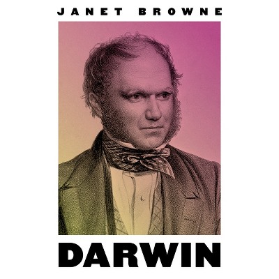 Darwin - by  Janet Browne (Hardcover)