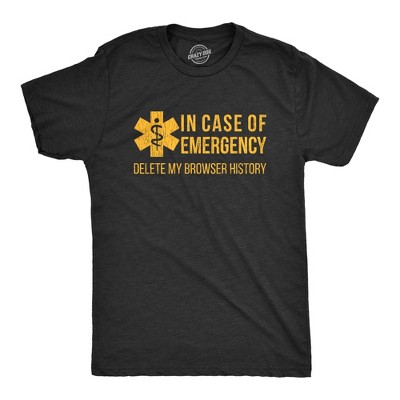 Mens In Case Of Emergency Delete My Browser History T shirt Funny Sarcastic Tee - Crazy Dog Men's T Shirt For Nerds