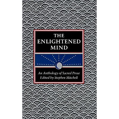 The Enlightened Mind - by  Stephen Mitchell (Paperback)