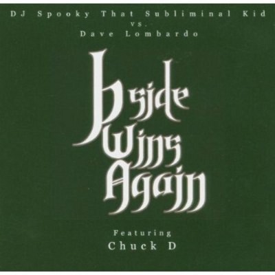 Chuck D - B-Side Wins Again