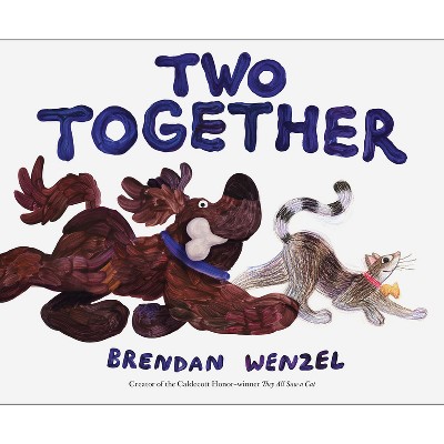 Two Together - (Brendan Wenzel) by  Brendan Wenzel (Hardcover)