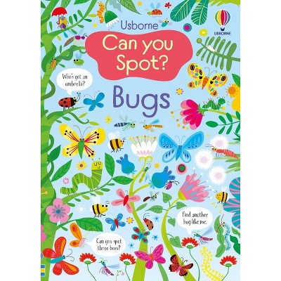 Can You Spot? Bugs - by  Kirsteen Robson (Paperback)