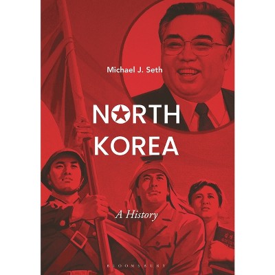 North Korea - by  Michael J Seth (Paperback)